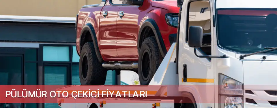 Pülümür İlçemi Oto Çekici Fiyatları